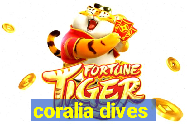 coralia dives