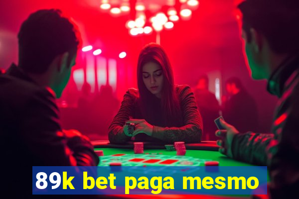 89k bet paga mesmo