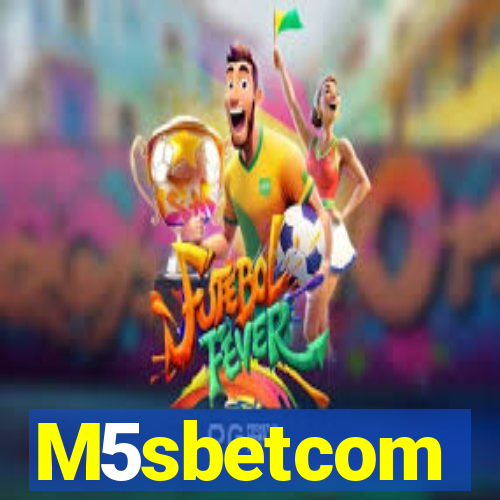M5sbetcom