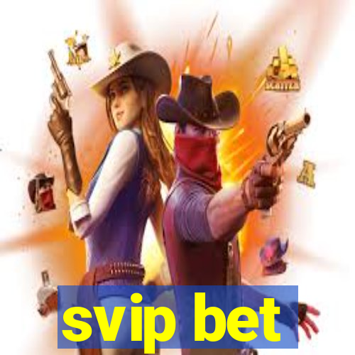 svip bet