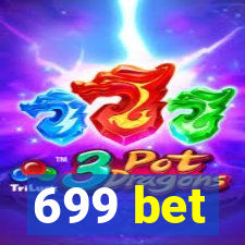 699 bet
