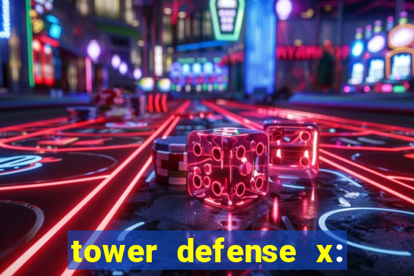 tower defense x: beta codes