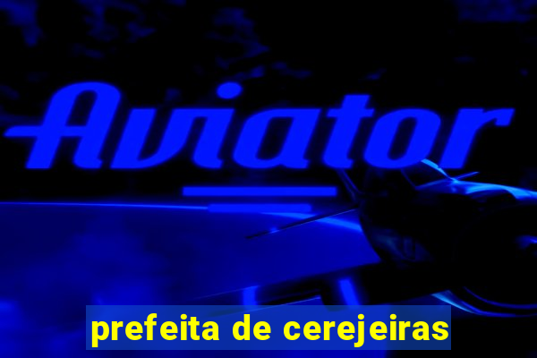 prefeita de cerejeiras