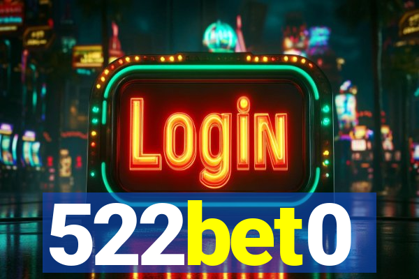 522bet0