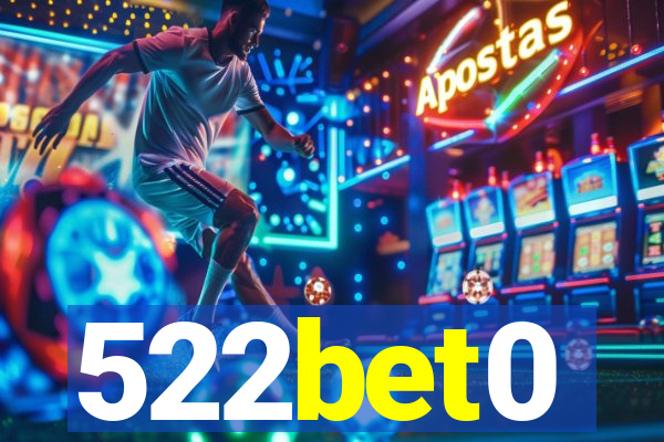 522bet0