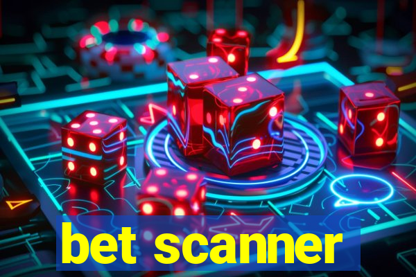 bet scanner
