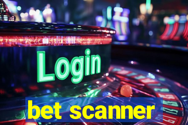 bet scanner