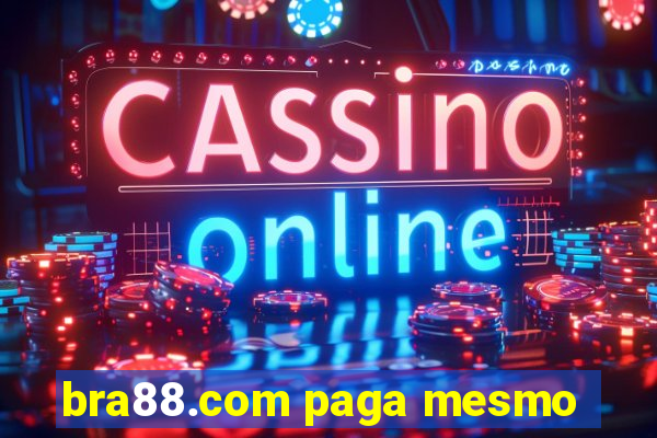 bra88.com paga mesmo