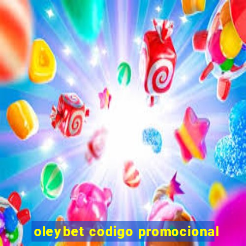 oleybet codigo promocional