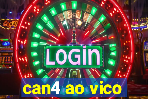 can4 ao vico