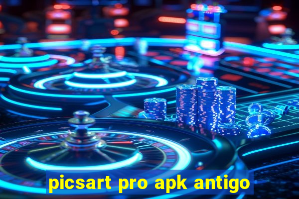 picsart pro apk antigo