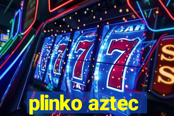 plinko aztec