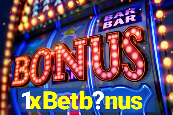 1xBetb?nus