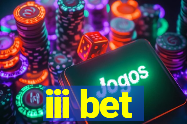 iii bet