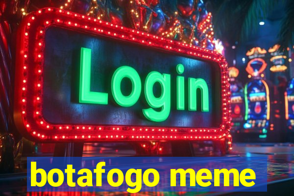 botafogo meme