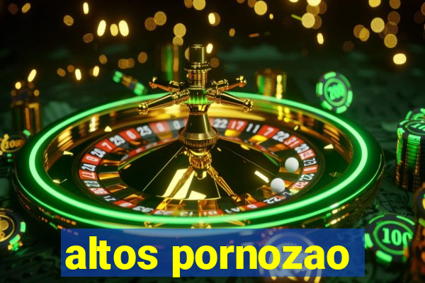 altos pornozao