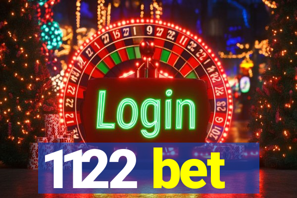 1122 bet