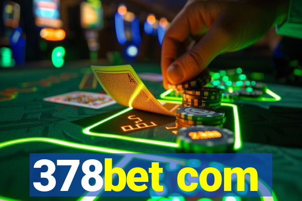 378bet com