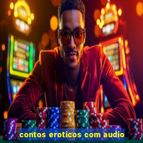 contos eroticos com audio