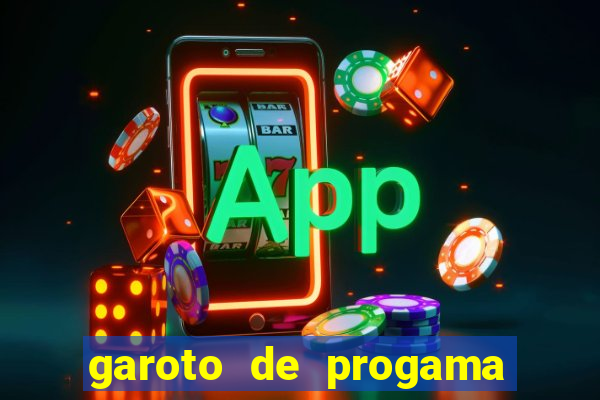 garoto de progama feira de santana