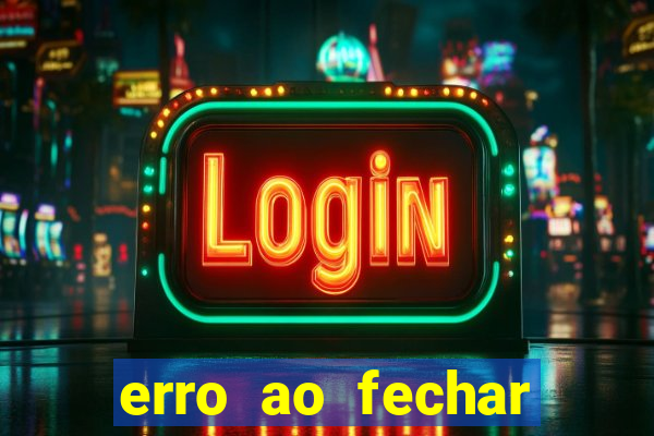 erro ao fechar compra casas bahia