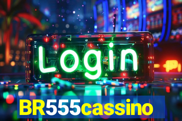 BR555cassino