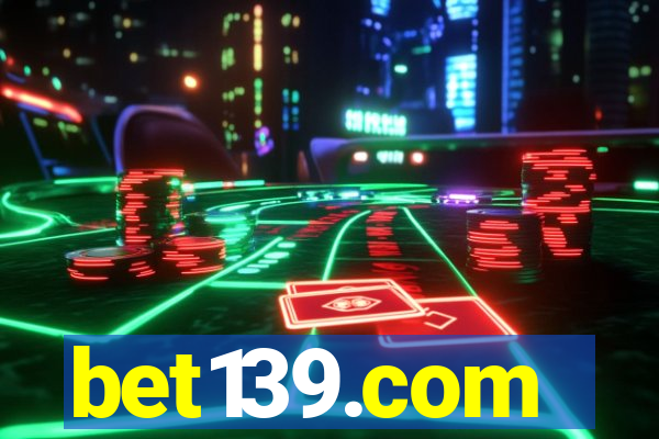 bet139.com