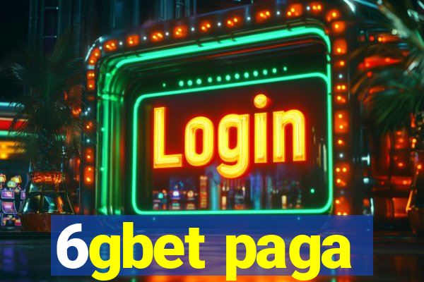 6gbet paga