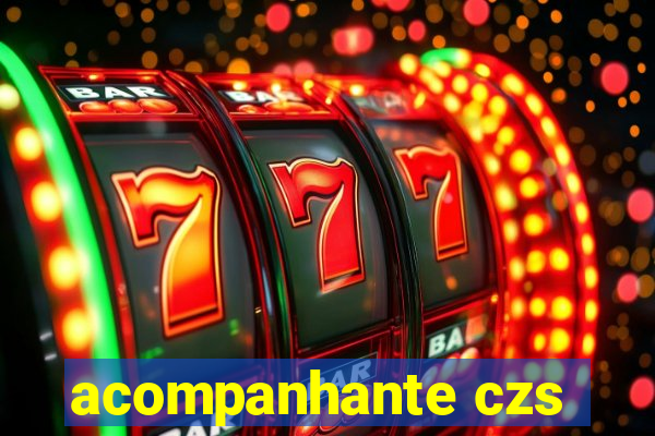 acompanhante czs