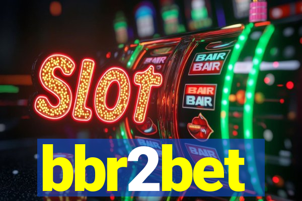 bbr2bet