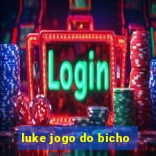 luke jogo do bicho