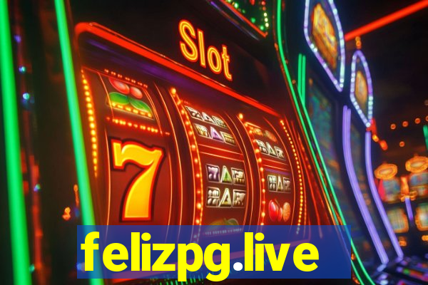 felizpg.live