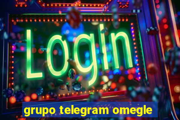 grupo telegram omegle
