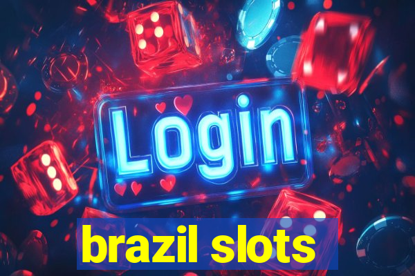 brazil slots