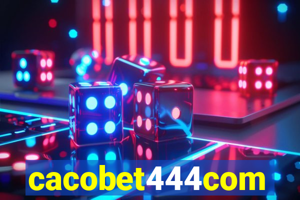 cacobet444com