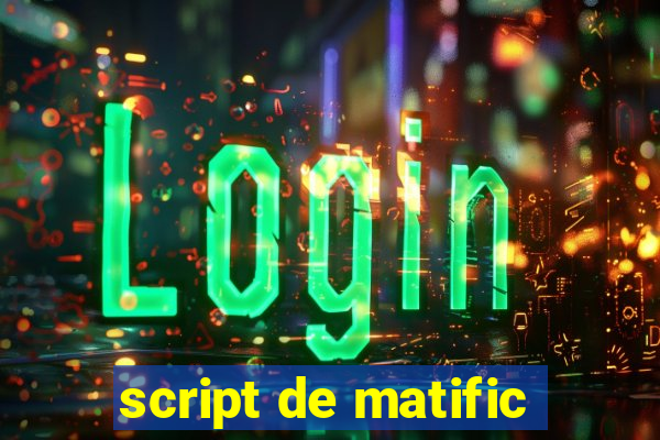 script de matific