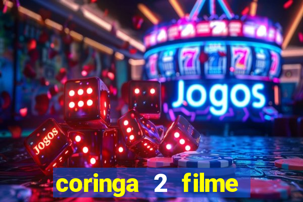 coringa 2 filme completo dublado