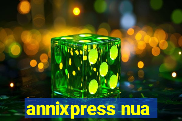 annixpress nua