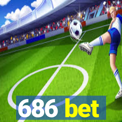 686 bet