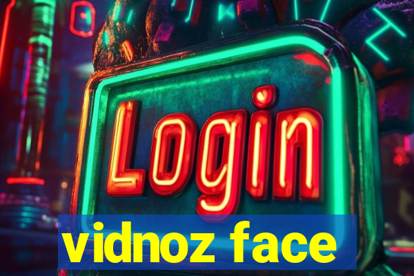 vidnoz face