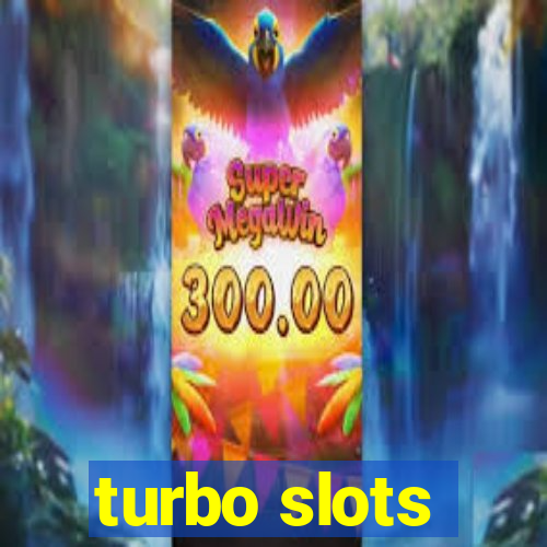 turbo slots