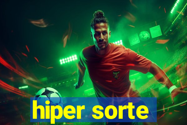 hiper sorte