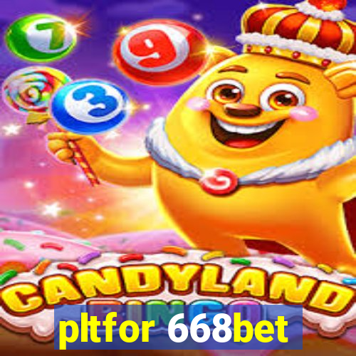 pltfor 668bet