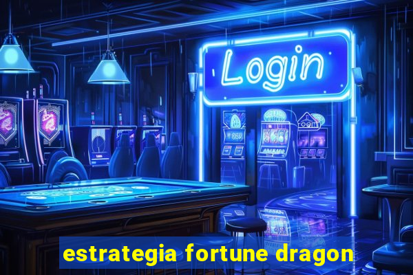estrategia fortune dragon