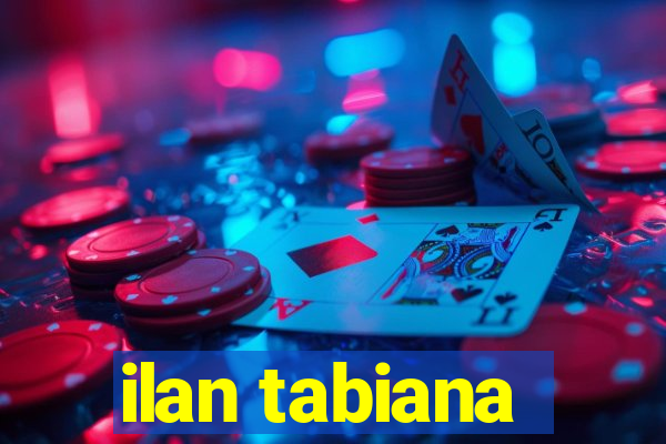 ilan tabiana