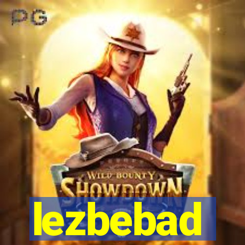 lezbebad