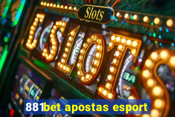 881bet apostas esport