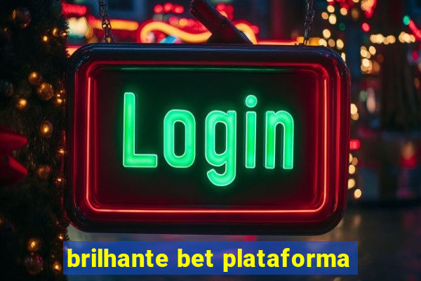 brilhante bet plataforma