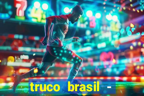 truco brasil - truco online