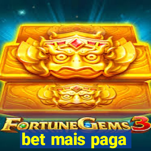 bet mais paga